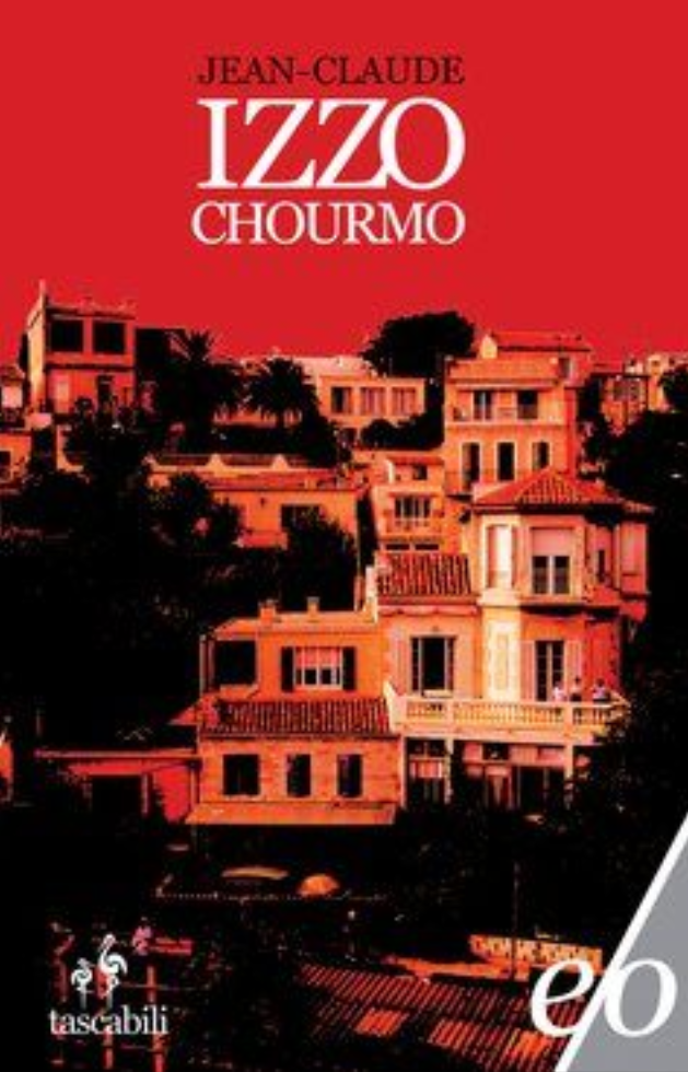 Jean-Claude Izzo: Chourmo (Paperback, 2011, E/O)