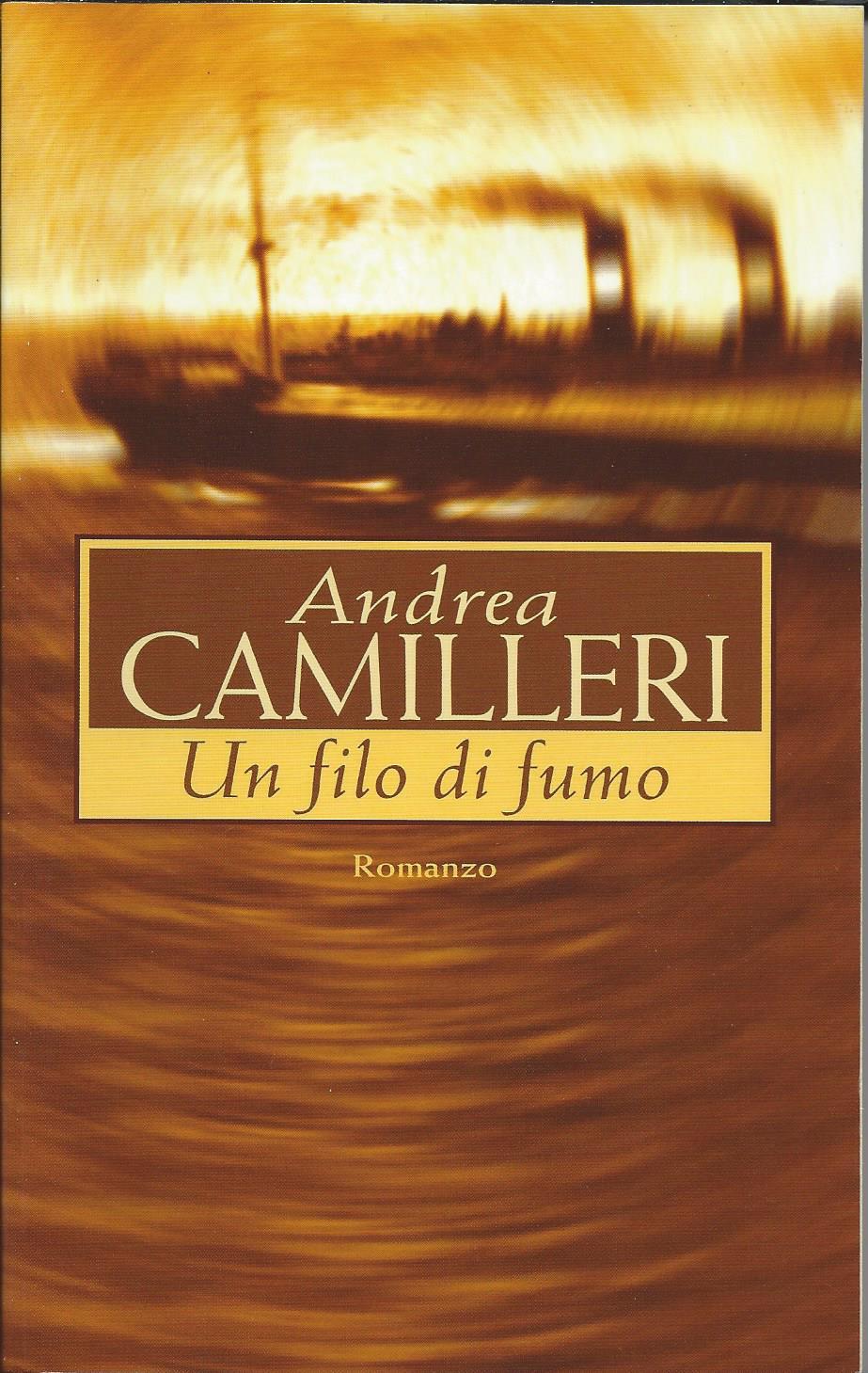 Andrea Camilleri: Un filo di fumo (Paperback, Italian language, 2003, Mondolibri)