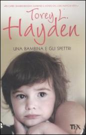 Torey L. Hayden: Una bambina e gli spettri (italiano language, 2006, TEA)