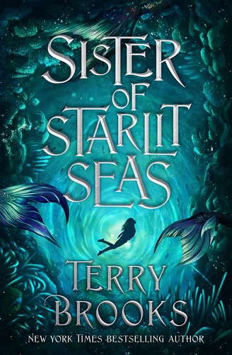 Terry Brooks: Sister of Starlit Seas (2023, Random House Publishing Group)