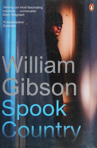 William Gibson, William F. Gibson: Spook country (2009, RNIB)