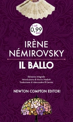 Irène Némirovsky: Il ballo (Paperback, Italiano language, 2013, Newton Compton)