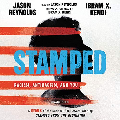 Jason Reynolds, Ibram X. Kendi, Jason Reynolds: Stamped : Racism, Antiracism, and You (AudiobookFormat, Little, Brown Young Readers)