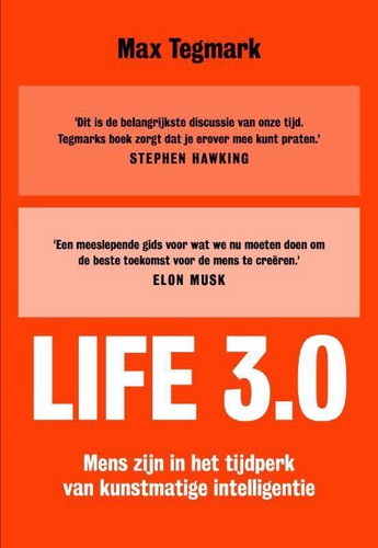 Max Tegmark: Life 3.0 (Dutch language, 2017, Maven Publishing)