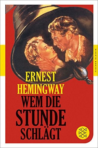 Ernest Hemingway: Wem die Stunde schlägt (Paperback, FISCHER Taschenbuch)