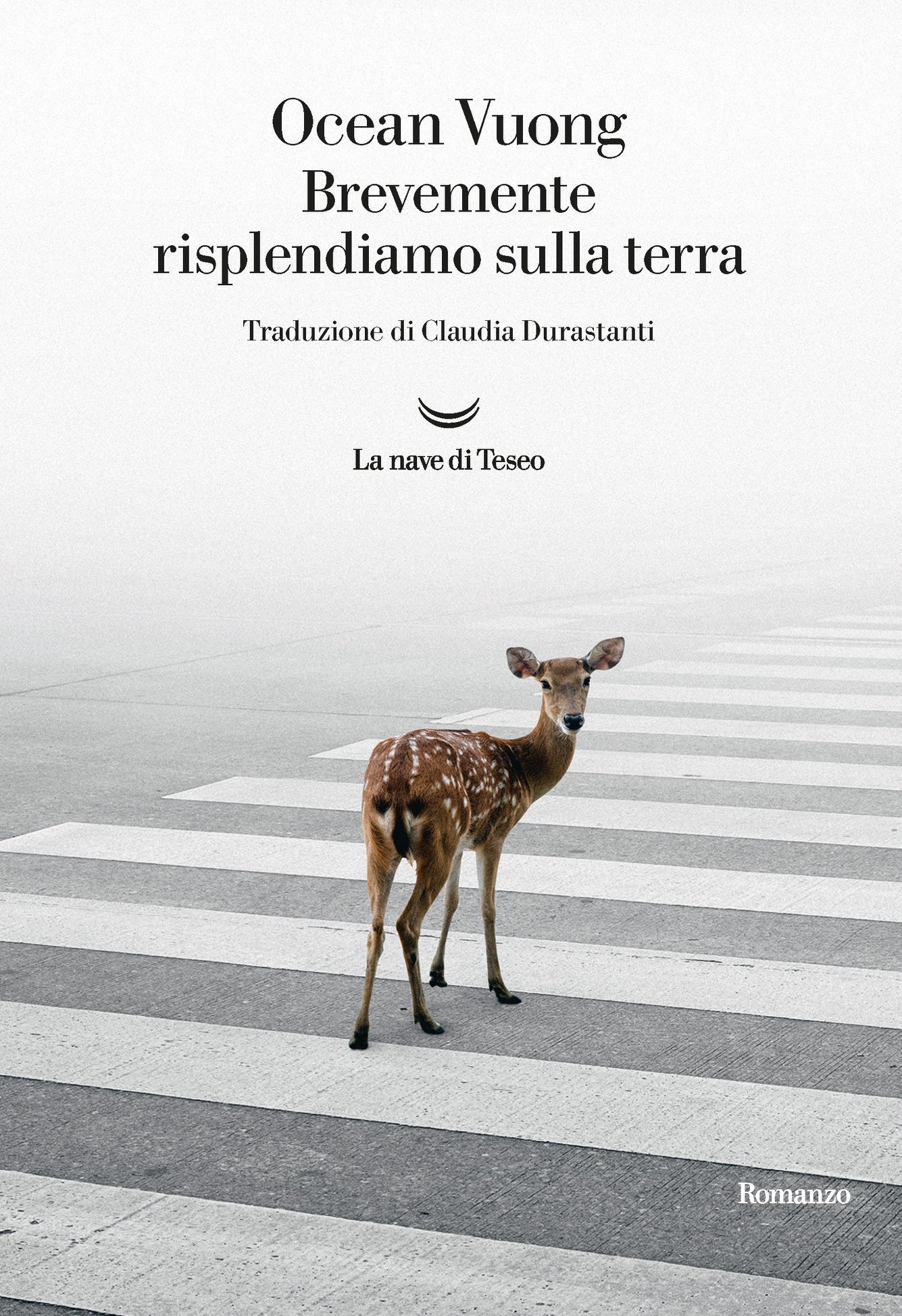 Ocean Vuong, Ocean Vuong, Claudia Durastanti: Brevemente risplendiamo sulla terra (EBook, it language, La nave di Teseo)
