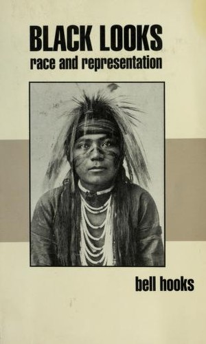 Bell Hooks: Black looks (1992, South End Press)