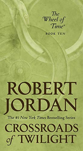 Robert Jordan: Crossroads of Twilight (Paperback, Tor Fantasy)