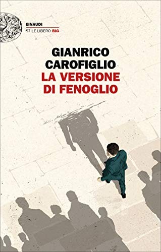 Gianrico Carofiglio: La versione di Fenoglio (Paperback, Einaudi)