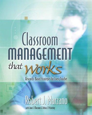 Robert J. Marzano, Jana S. Marzano, Debra J. Pickering: Classroom Management That Works (Paperback, Association for Supervision & Curriculum Deve, Association for Supervision and Curriculum Development)