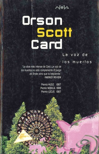 Orson Scott Card: La voz de los muertos : la saga de ender   (1988, Ediciones B)