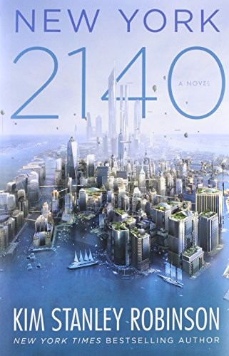 Kim Stanley Robinson, Manuel Mata: New York 2140 (2017, Orbit)