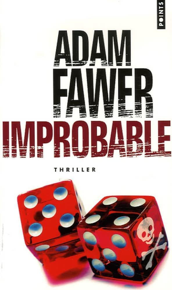 Adam Fawer: Improbable (French language, 2006, Éditions Points)