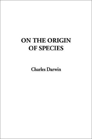 Charles Darwin: On the Origin of Species (Paperback, IndyPublish.com)