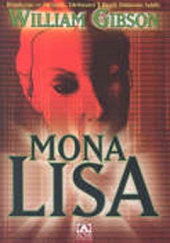 William Gibson - undifferentiated: Mona Lisa (Paperback, Altin Kitaplar)