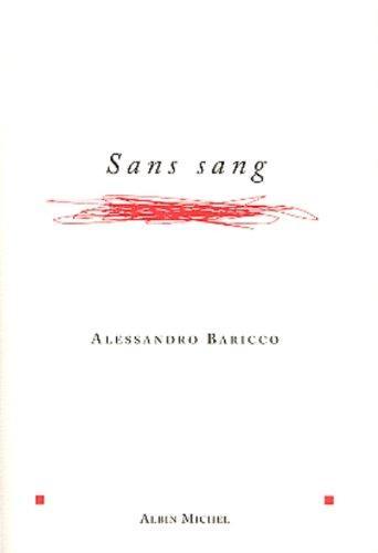 Alessandro Baricco, Françoise Brun: Sans sang (Paperback, French language, 2002, Albin Michel)