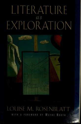 Louise M. Rosenblatt: Literature as exploration (1995, Modern Language Association of America)