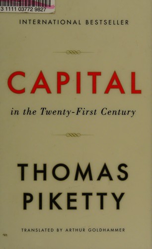 Thomas Piketty, Arthur Goldhammer: Capital in the Twenty-First Century (2017, Harvard University Press)