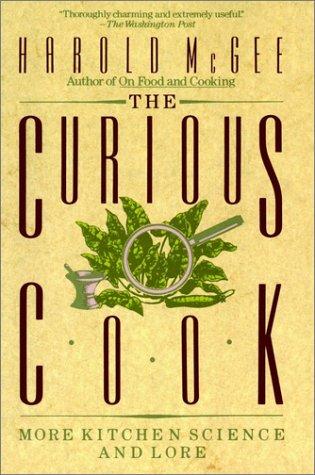 Harold McGee: The curious cook (1992, Macmillan)