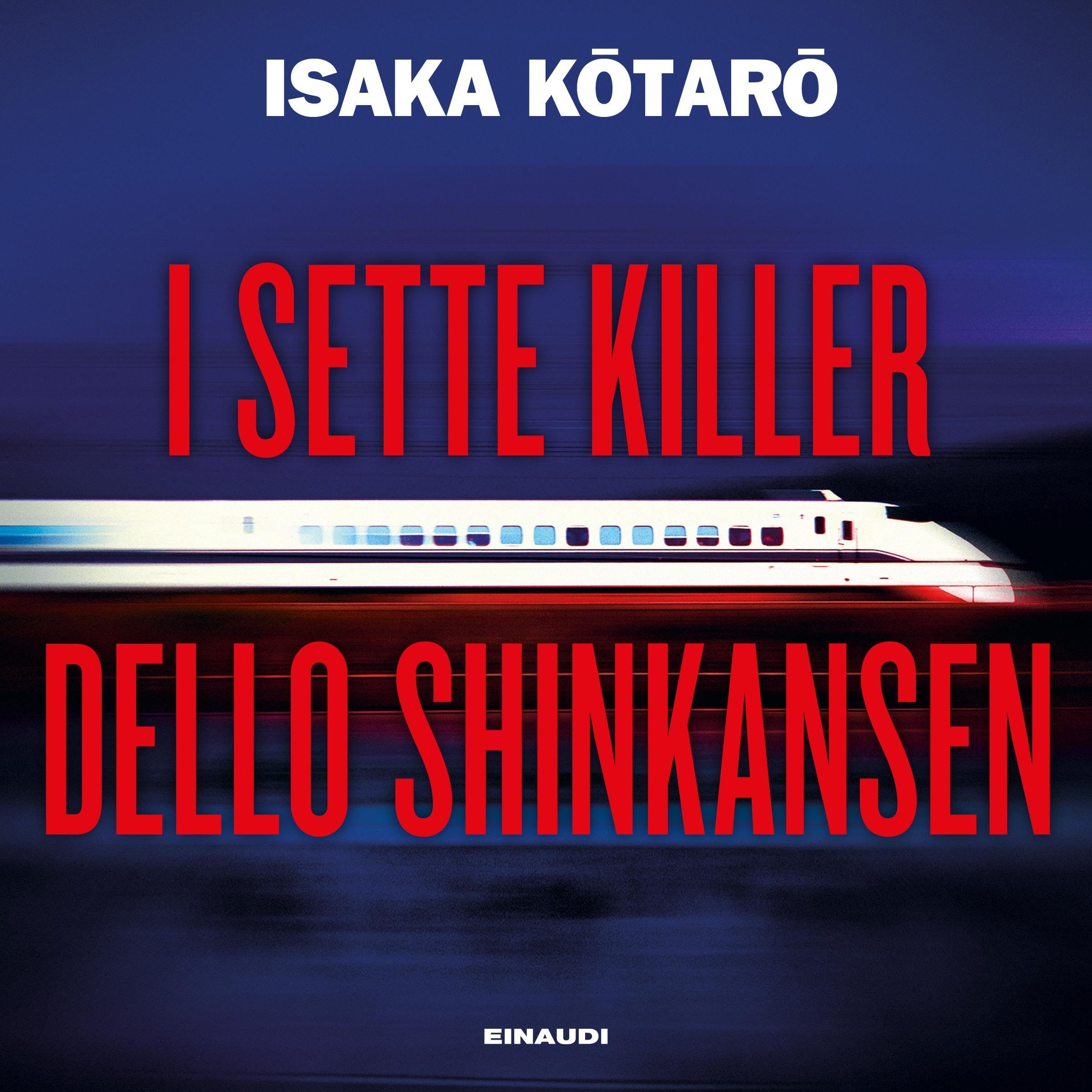 Kōtarō Isaka: I sette killer dello Shinkansen (AudiobookFormat, italiano language, 2021, Mondadori)