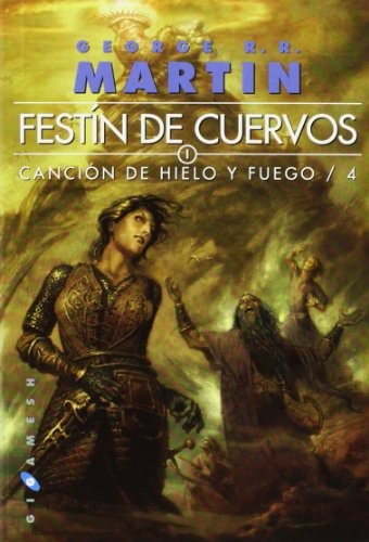 George R. R. Martin, Cristina Macía Orío: Canción de hielo y fuego (Paperback, Ediciones Gigamesh)