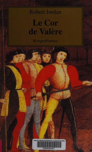 Robert Jordan: Le cor de Valère (Paperback, French language, Rivages)