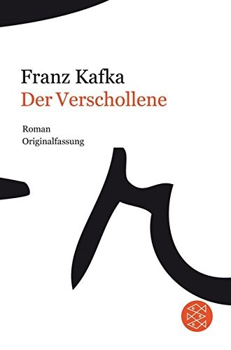 Franz Kafka: Der Verschollene (Fischer Taschenbuch Verlag Gmb)