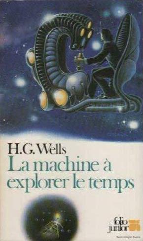 H. G. Wells: La Machine à explorer le temps (French language, 1982, Éditions Gallimard)