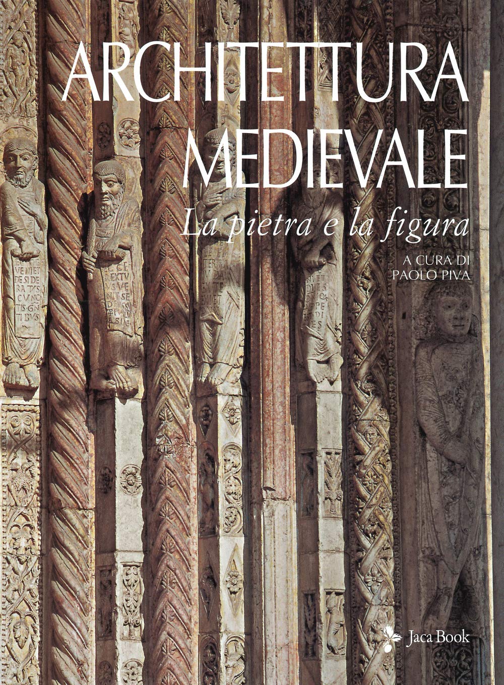 Paolo Piva, Antonio Cadei, Francesco Gandolfo, Harmen H. Thies, Wolfgang Schenkluhn, Fulvio Zuliani: Architettura medievale (Hardcover, italiano language, 2019, Jaca Book)