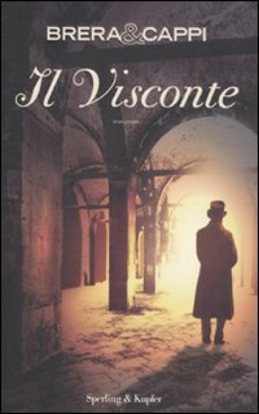 Andrea Carlo Cappi: Il Visconte (Sperling & Kupfer)