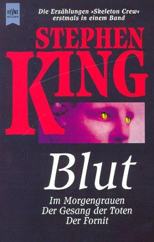 Stephen King: Blut Im Morgengrauen (Paperback, 1998, Wilhelm Heyne Verlag GmbH & Co KG)