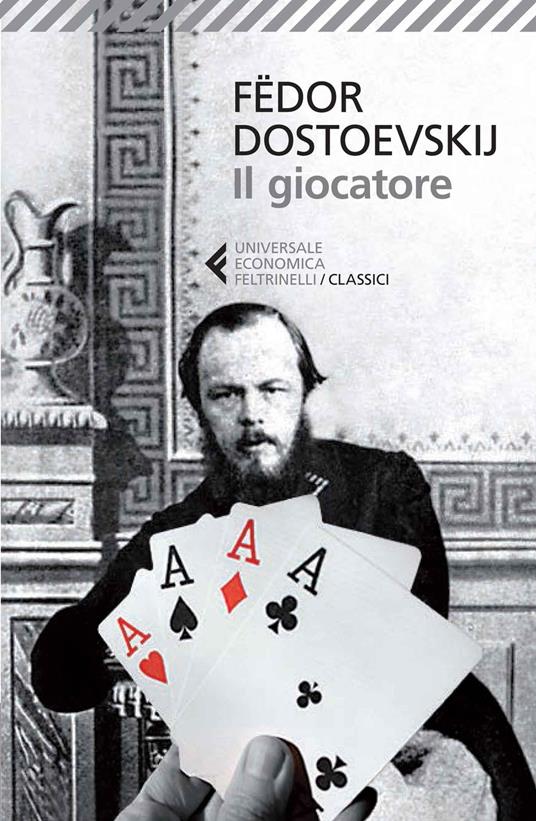 Fyodor Dostoevsky: Il giocatore (Paperback, Italian language, 2014, Feltrinelli)