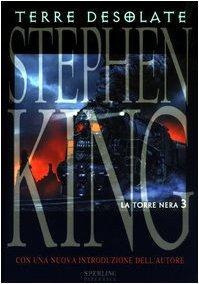 Stephen King: Terre desolate. La torre nera (Italian language, 2003)