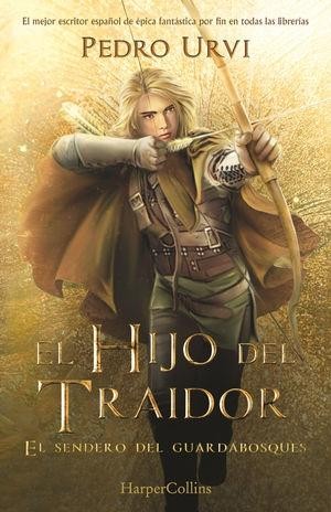 Pedro Urvi: El hijo del traidor (Hardcover, Harper Collins)