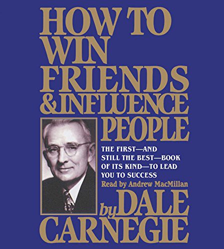 Andrew Macmillan, Dale Carnegie: How To Win Friends And Influence People (2018, Simon & Schuster Audio)