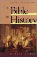 Werner Keller: The Bible as history (Hardcover, 2015, William Morrow Paperbacks)