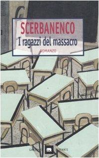 I ragazzi del massacro (Italian language, 1999)