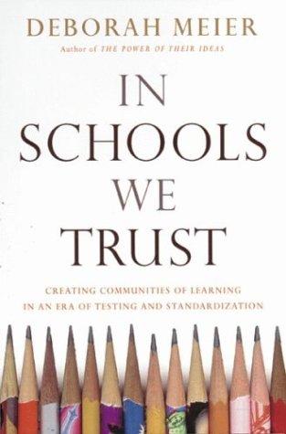 Deborah Meier: In Schools We Trust (Paperback, Beacon Press)