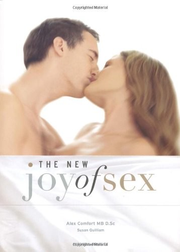 Alex Comfort: The Joy of Sex (Hardcover, Mitchell Beazley)