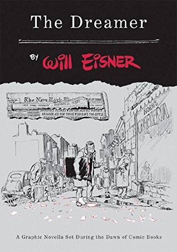 Will Eisner: The dreamer (2008, W.W. Norton)