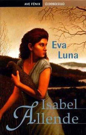 Isabel Allende: Eva Luna (Spanish Edition) (Paperback, Spanish language, 2002, Distribooks Inc)