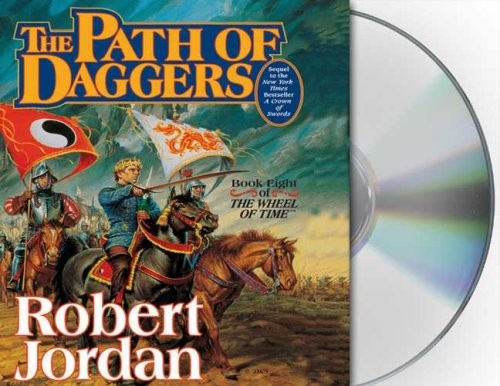 Robert Jordan: The Path of Daggers: Book Eight of 'The Wheel of Time' (Macmillan Audio)