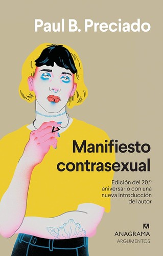 Paul B. Preciado, Carolina Meloni, Julio Díaz: Manifiesto contrasexual (Paperback, Spanish language, 2020, Editorial Anagrama)