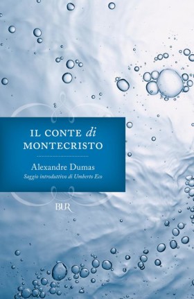 Alexandre Dumas: Il Conte di Montecristo (Italiano language, 2007, Biblioteca Univ. Rizzoli)