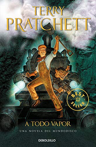 Terry Pratchett: Raising Steam (Paperback, Spanish language, 2021, Debolsillo, DEBOLSILLO)