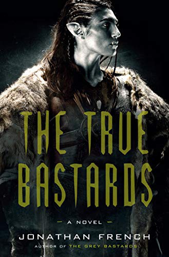 Jonathan French: The True Bastards (Hardcover, Crown)