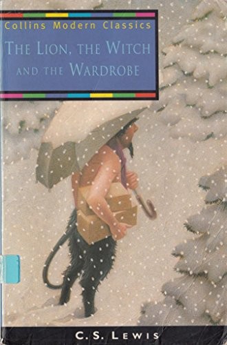 C. S. Lewis: The Lion, the Witch and the Wardrobe (Paperback, Collier Books)