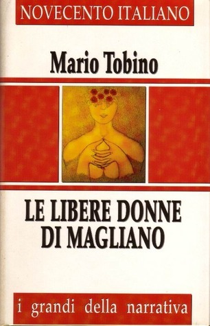 Mario Tobino: Le libere donne di Magliano (Hardcover, Italiano language, 1997, San Paolo)