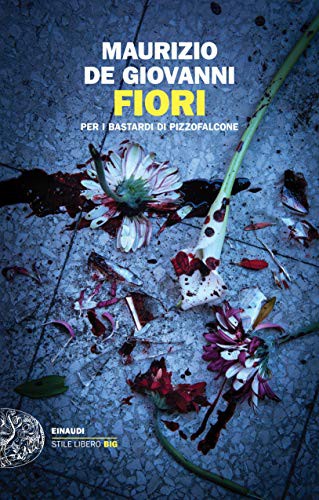 Fiori per i Bastardi di Pizzofalcone (Paperback)