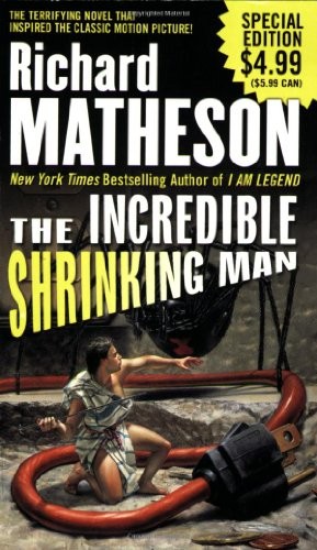 Richard Matheson: The Incredible Shrinking Man (Tor Books)